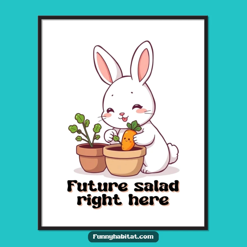 Funny Rabbit Poster - Whimsical Carrot Gardening Art, Humorous Wall Decor Gift