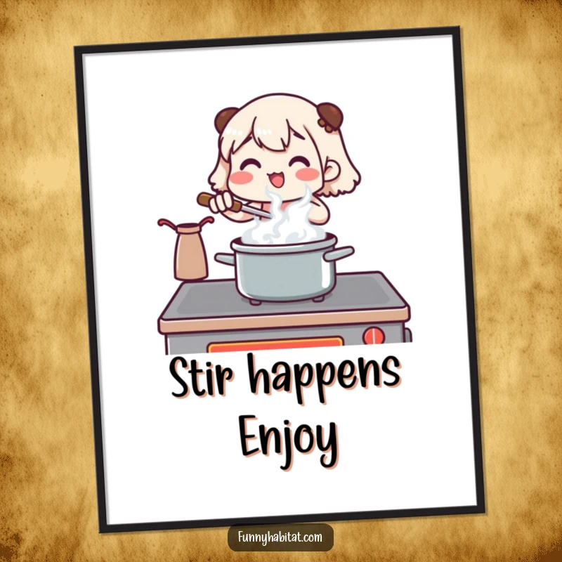 Funny poster of a character stirring a pot at a stove with steam rising, bringing humorous culinary art to any space.