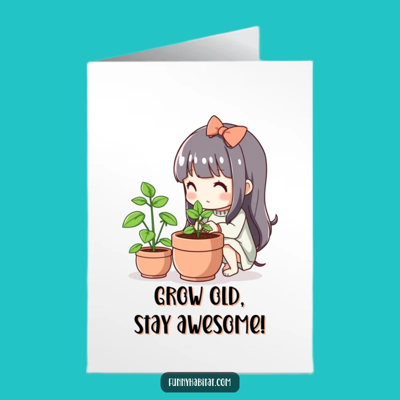 Free Printable Birthday Card: Growing Kawaii, Funny Plant Lover Gift