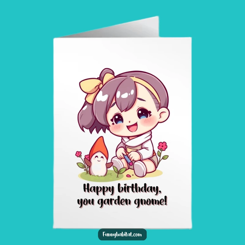 Free Printable Birthday Card: Gnome Tender, Downloadable Quirky Birthday Gift