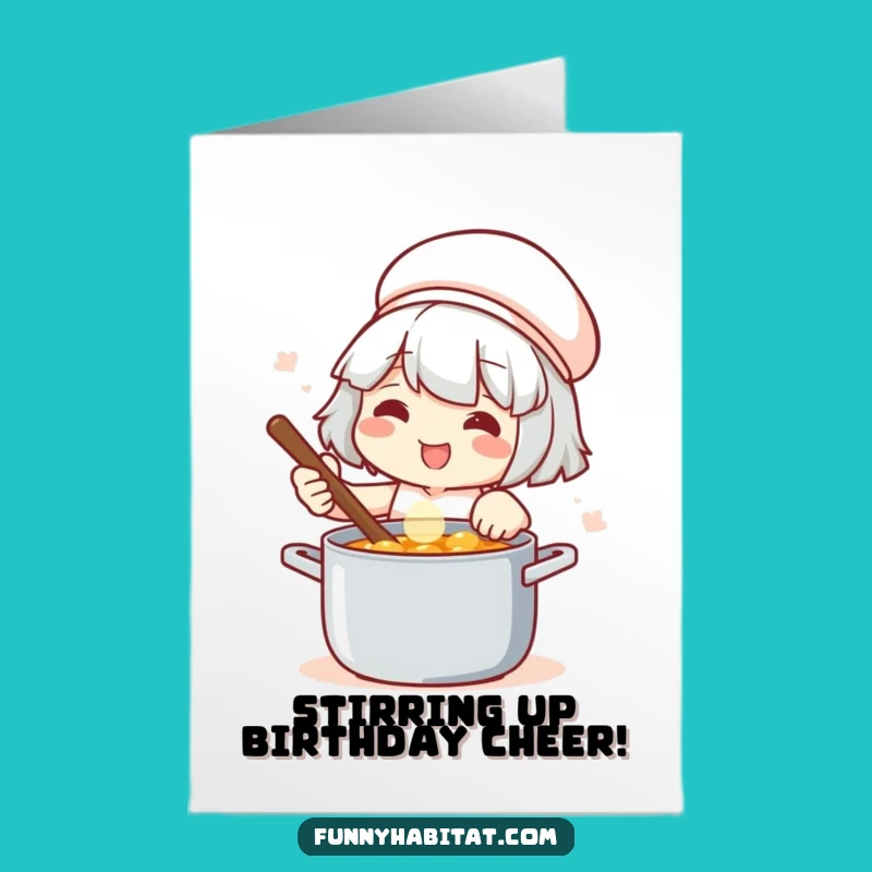 Free Printable Birthday Card: Happy Chef Cooking Up Fun as a Funny Downloadable Gift