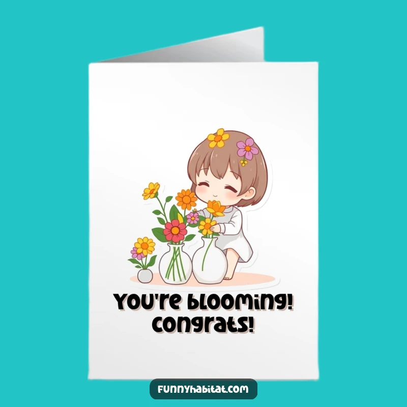 Free Printable Congrats Card: Blooming Success! Funny Flower Arranger!