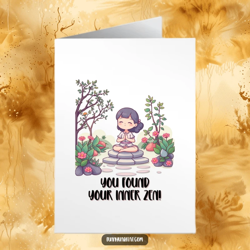 Funny Free Printable Congrats Card: A character meditates serenely in a garden, celebrating your peaceful victory.