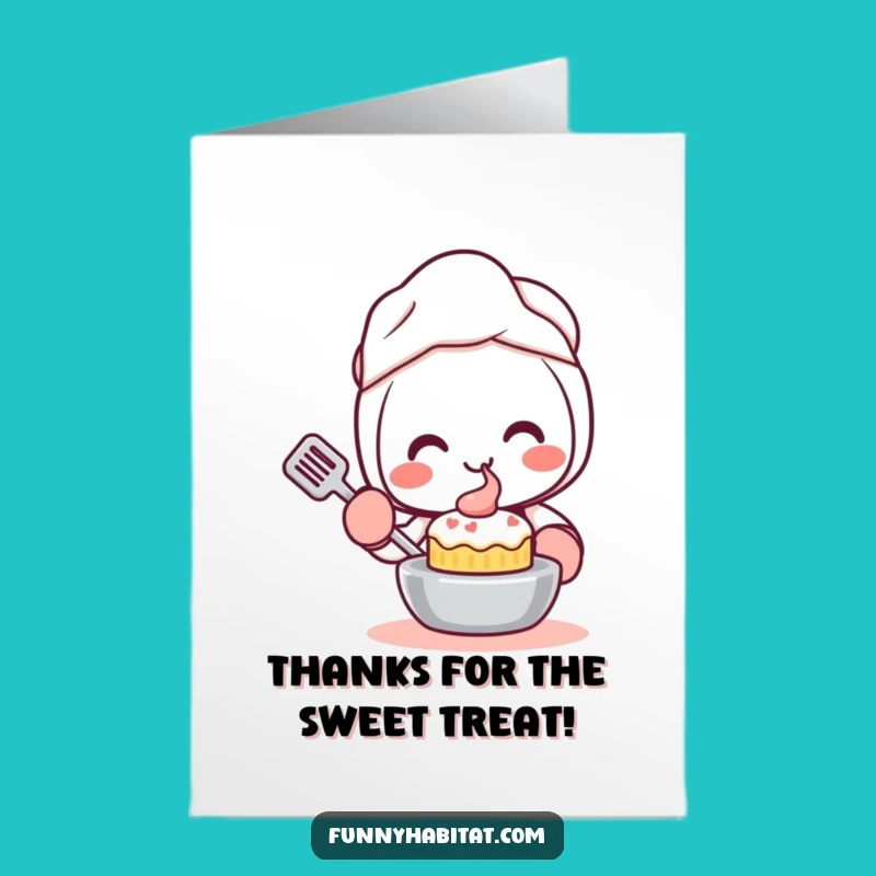 Free Printable Thanks Card: Kawaii Baker's Sweet Gesture, Funny Downloadable Gift