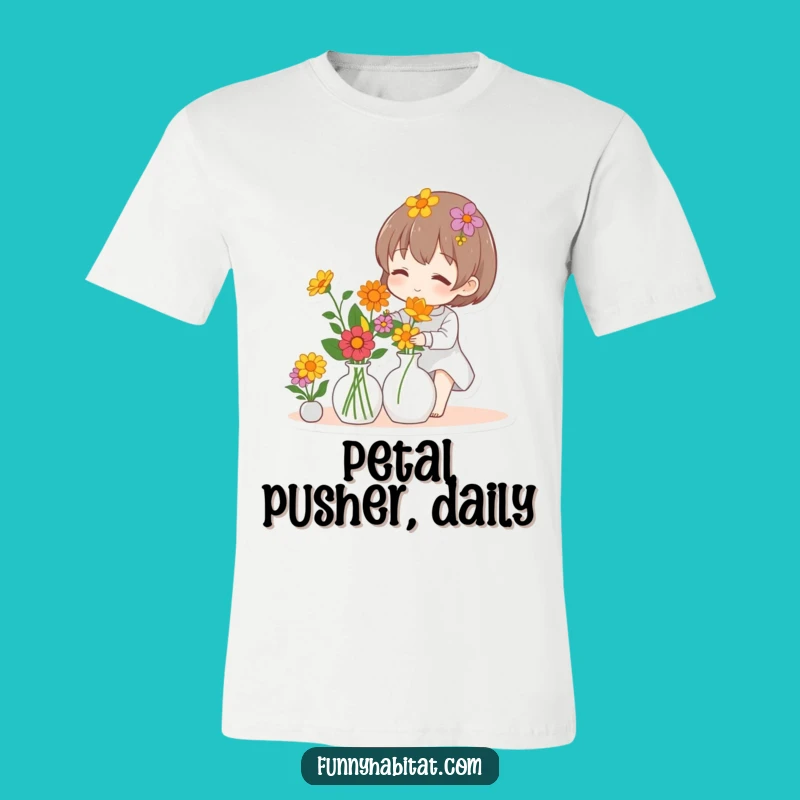 Funny Gardener T-Shirt: Colorful Flower Arranger Tee